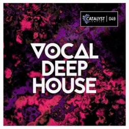 Deep House素材Catalyst Samples Vocal Deep House WAV MiDi