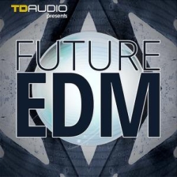 Future EDM素材Industrial Strength TD Audio Future EDM MULTiFORMAT