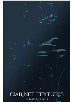 Emergence Audio Clarinet Textures KONTAKT配乐单簧管