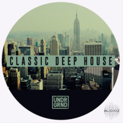 Deep House素材UNDRGRND Sounds – Classic Deep House