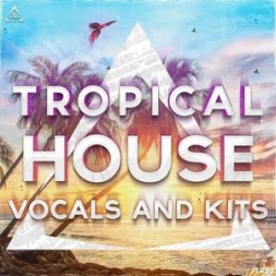 Tropical House人声素材Triad Sounds Tropical House Vocals 2017 WAV MiDi SYLENTH1